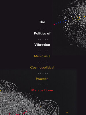 cover image of The Politics of Vibration